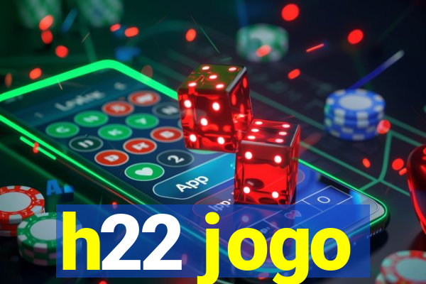 h22 jogo